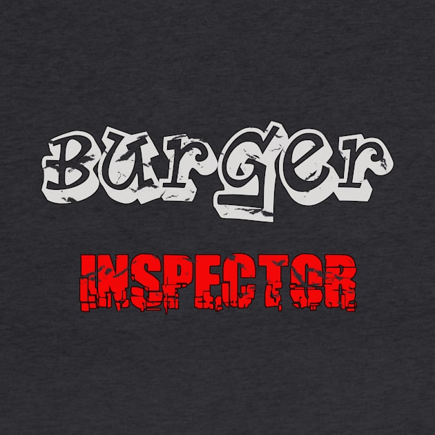 Burger Inspector by Rossla Designs